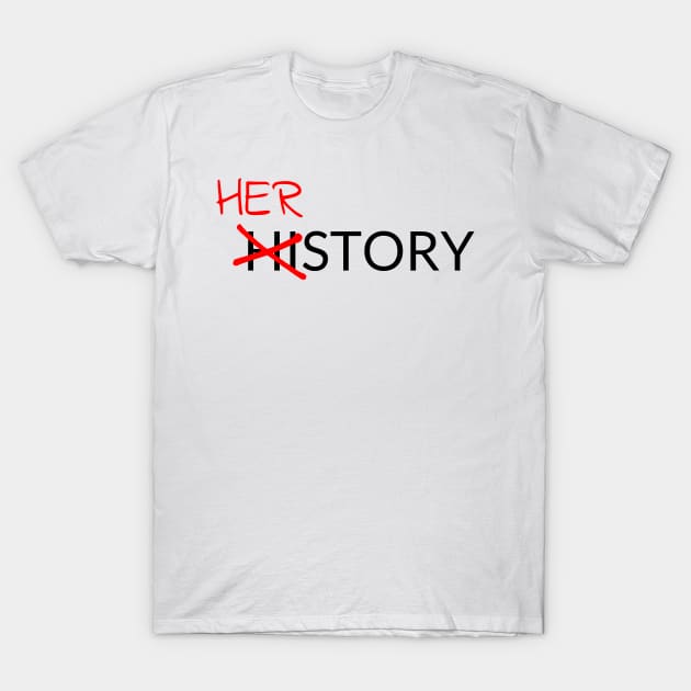 Her Story T-Shirt by West Virginia Women Work